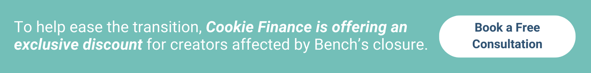 Cookie Finance offers discount to those affected by Bench Accounting shuts down. 