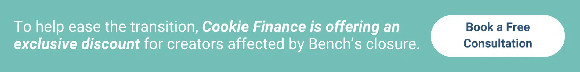 Cookie Finance offers discount to those affected by Bench Accounting shuts down.